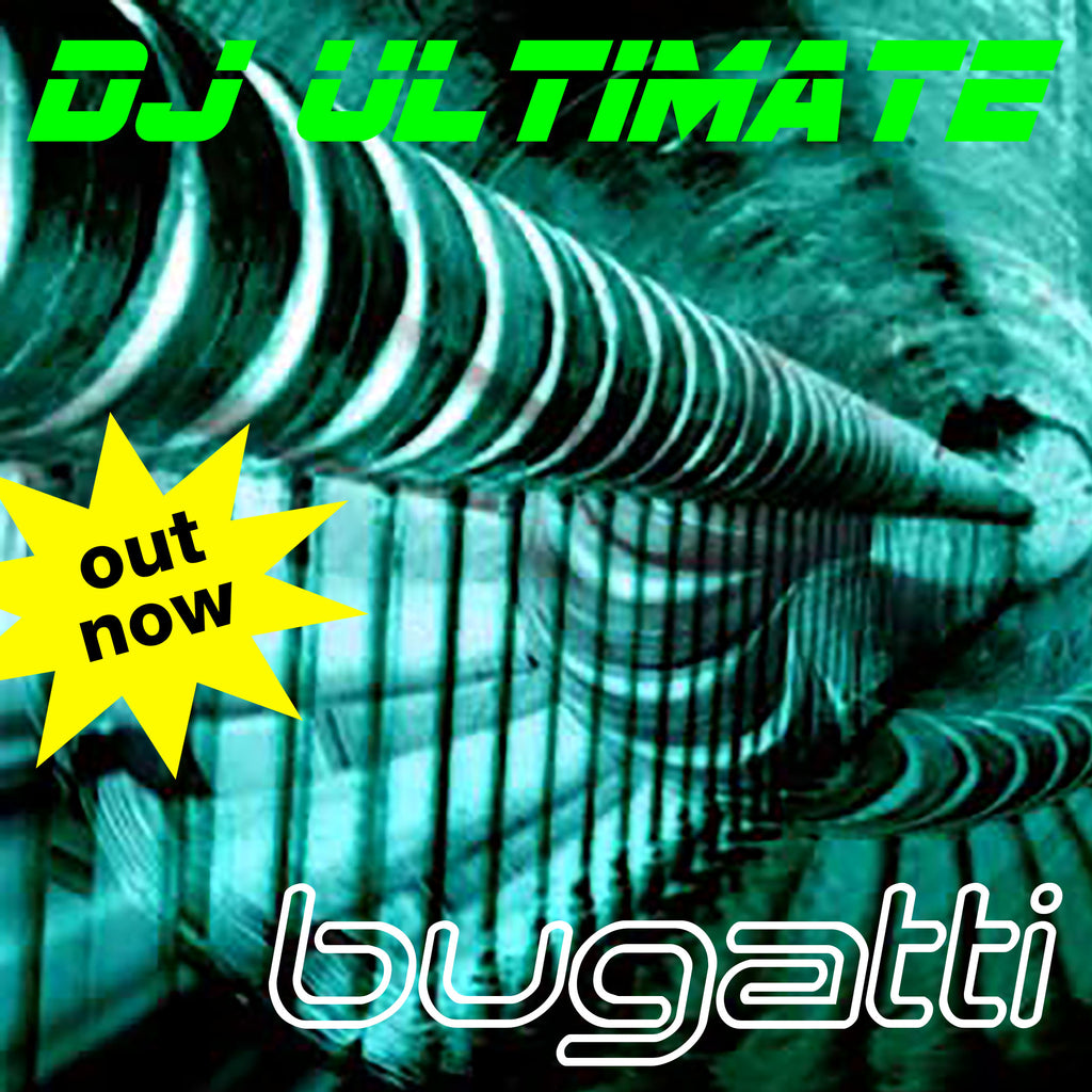 DJ ULTIMATE >>> BUGATTI